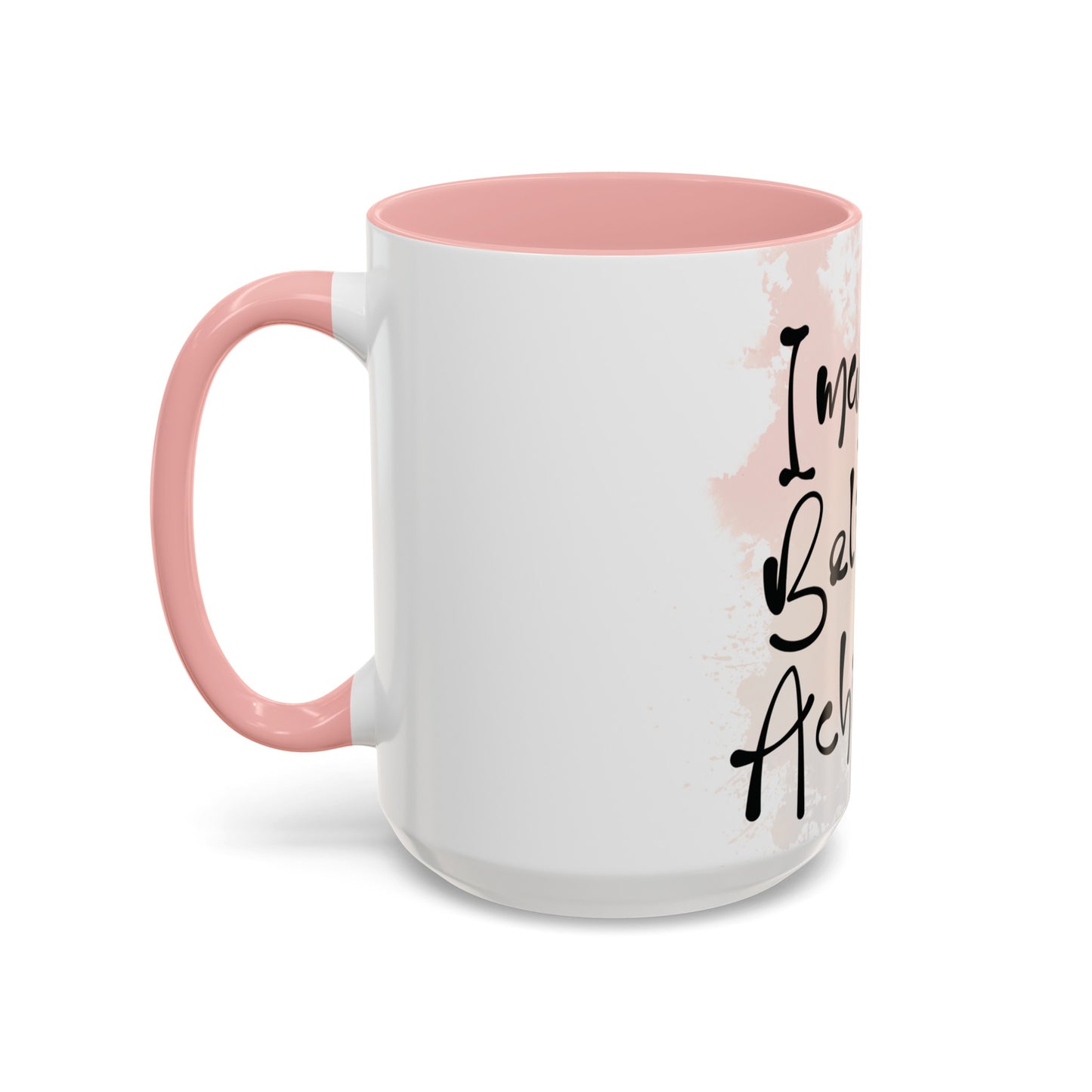 Imagine. Believe. Achieve Ceramic Mug