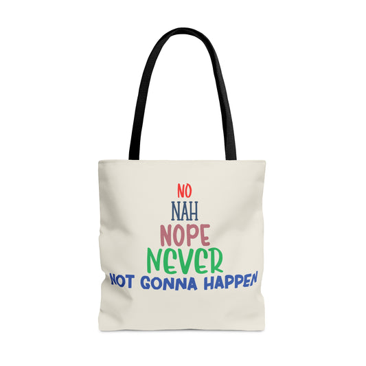 Now Go Away Tote Bag