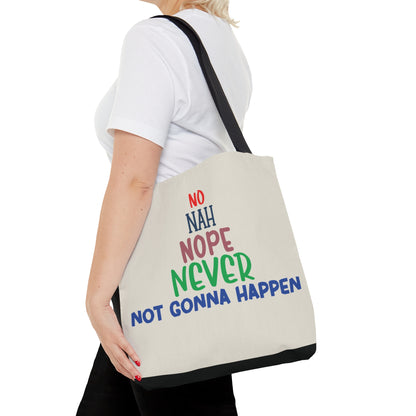 Now Go Away Tote Bag